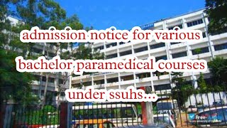 Admission Notice For Various Bachelor Paramedical Courses under ||SSUHS|| 2022/23