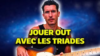 Jouer OUT avec les TRIADES ! #guitarvlog 310