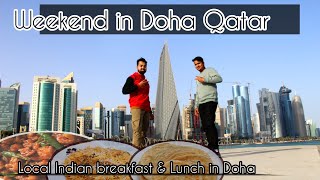 Weekend In Doha Qatar🇶🇦 | Local Indian Breakfast & Lunch in Doha | A Day in Doha Qatar🇶🇦