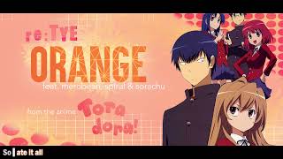 "Orange" English Cover - Toradora! ED2 (feat. Merobean, Spiral & Sorachu)