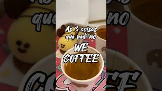 Finalmente fomos na cafeteria que virou febre nas redes sociais! Pedimos 3 coisas na We Coffee!