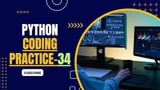 CODING PRACTICE 34  || NXTWAVE || CCBP 4.0 || INTENSIVE #CCBP #PYTHON CODING PRACTICE 34