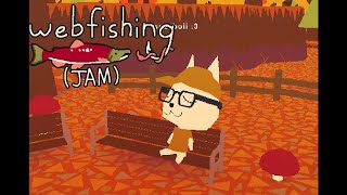 WEBFISHING (JAM)