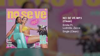 Emilia, Ludmilla, Zecca - No_se_ve.mp3 (Radio Version)