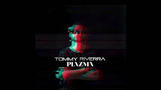 Tommy Riverra -  Plazma Live 19 05 2018