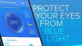 How to Blue light filter is Protect your Eyes when You're Using continue Mobile