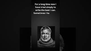 Quotes of the Day by Ernest Hemingway