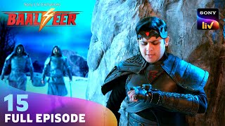 Bardol की खोज Baalveer को खींच लाई Himbaash लोक | Baalveer S4 | Ep 15 | Full Episode