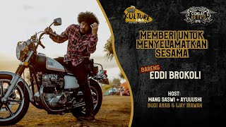 MEMBERI UNTUK MENYELAMATKAN SESAMA | WITH EDDI BROKOLI