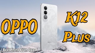 Oppo K12 Plus Unboxing: Best Value for Money? | Oppo K12 Plus – Full Review & Hands-On Impressions!