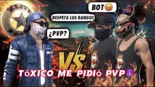 TÓXICO ME PIDE PVP Y ESTO PASO!! 😱Free Fire