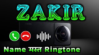 Mr Zakir please pickup the phone | Zakir name ringtone | Zakir naam ki ringtone