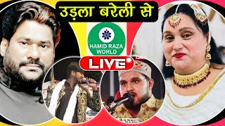 उड़ला बरेली से (Live) 'धमाकेदार मुकाबला Tasleem Aarif Vs Teena Parveenll Hamid Raza World