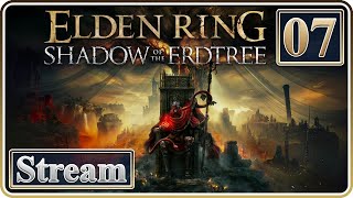 Exploring the Shadow Realm! | Elden Ring: Shadow of the Erdtree | Day 7