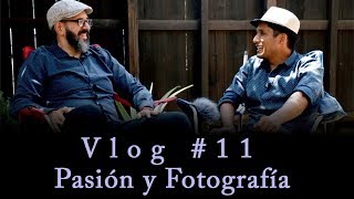 Vlog #11 Pasión y Fotografía con David Josué Photographer - Charly Molina