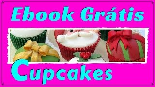 Cupcakes | Como fazer Cupcakes Recheados [EBOOK GRÁTIS]