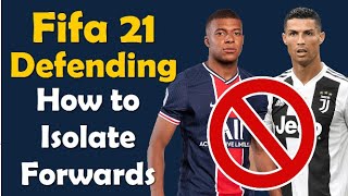 Fifa 21 Defending#1 | No More Players Switching , Isolate Opponent Forwards Instead