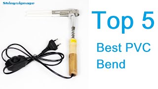 Top 5 Best PVC Bend | Best Review Lab