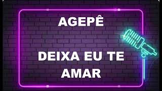 KARAOKE AGEPÊ DEIXA EU TE AMAR original