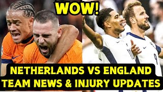 Netherlands vs England: Latest Injury, Confirmed Team News | Euro 2024