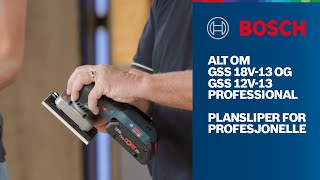 Alt om GSS 18V/12V-13 Professional batteridrevet plansliper