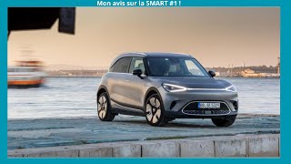 mon avis sur la smart#1 !