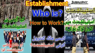 Establishment | who is| how to work establishment| army is a establishment or not| bureaucracy