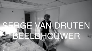 SERGE VAN DRUTEN - BEELDHOUWER VLOG 1