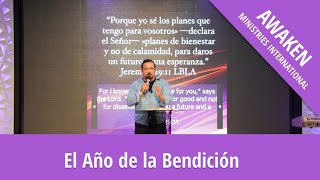 El Año de la Bendición, Dios tiene planes maravillosos para ti y tu Familia.