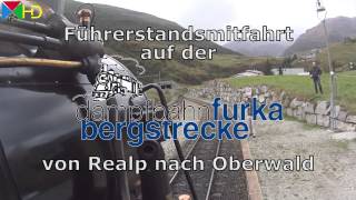 Führerstandsmitfahrt auf der Dampfbahn Furka Bergstrecke - Schnittversion [HD]