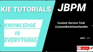 jBPM CustomWorkItemHandler | JBPM 7 Custom Service Task | Unit 11 | KIE TUTORIALS