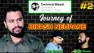 Technical Bikash-successful youtuber& brilliant technician/ a brief talk about YouTube and money.