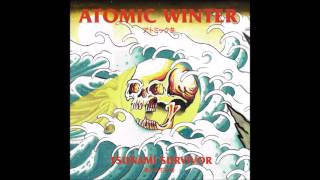 Atomic Winter - Tsunami Survivor (Full Album - 2016)