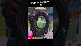 Fight Vs Pro Squad🔥🤯