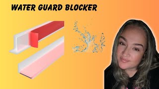 Honest Review of the Water Guard Blocker