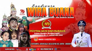 LIVE MALAM SANDIWARA " WIRA BUANA ' DS. DEPOK KEC. DEPOK KAB.CIREBON MINGGU 18-08-2024