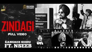 ZINDAGI (Official Video) Rangrez Sidhu ft Nseeb | Sidhu Moose Wala | Latest Punjabi Songs 2020