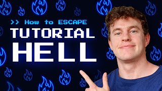 How To Get Out of Tutorial Hell (Step by Step Guide)