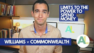 WILLIAMS CASES (2012/2014): Challenges to the Commonwealth's Power to Spend Money | AUSSIE LAW