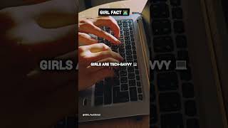 Girl Fact - Girls Are Tech-Savvy💻👩‍💻 #shortsfeed #shorts #viralvideo #videos #trending #viralshorts