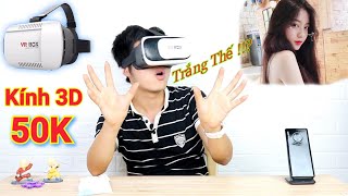 Trải Nghiệm Kính Thực Tế Ảo VR 50k trên Tiki và cái kết