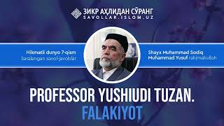 127. Professor Yushiudi Tuzan. Falakiyot