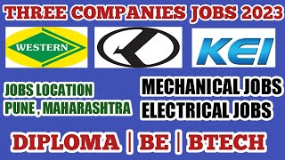 Best 3 Companies mechanical engineering jobs in pune 2023 | Western or KE OR KEI