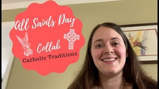 Catholic Traditions - How We Celebrate All Saints Day | Collab