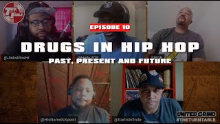 The TurnTable S2 Ep10 (Drugs in Hip Hop, Past Present and Future)