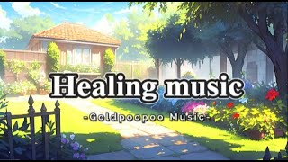 햇살이 비치는 정원에서 듣는 힐링음악 Healing music that you listen to in the sunny garden/Chill Music/Relaxing Music