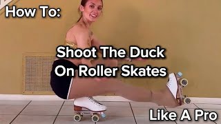 How To Shoot The Duck On Roller Skates Like A Pro #skatetutorial #learntoskate #learningtoskate #sk8