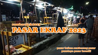 ADA PASAR SEKALI SETAHUN❗️❗️❗️ || SUMBARALEK 2023 PASAR EKRAF