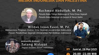 WEBINAR #76: Permasalahan Baitul Maqdis Telaah Sejarah hingga Hubungan Mesra Indonesia dan Palesti