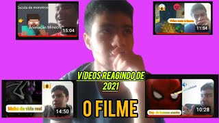 REAGINDO OS VÍDEOS DE 2021 ! (Assista e entenda)